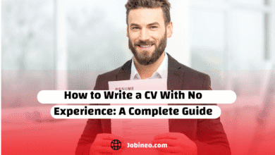 How to Write a CV With No Experience: A Complete Guide