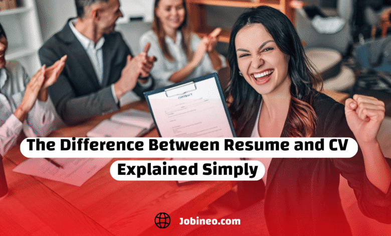 The Difference Between Resume and CV Explained Simply