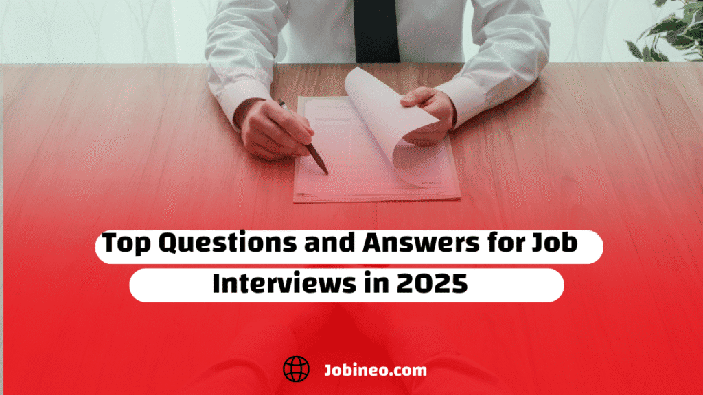 Top Questions and Answers for Job Interviews in 2025 - jobineo