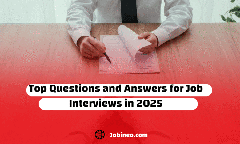 Top Questions and Answers for Job Interviews in 2025