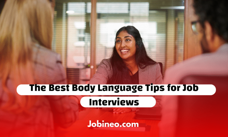 The Best Body Language Tips for Job Interviews