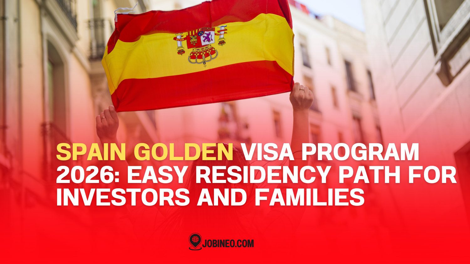 Spain Golden Visa Program 2026: Easy Residency Path for Investors and Families